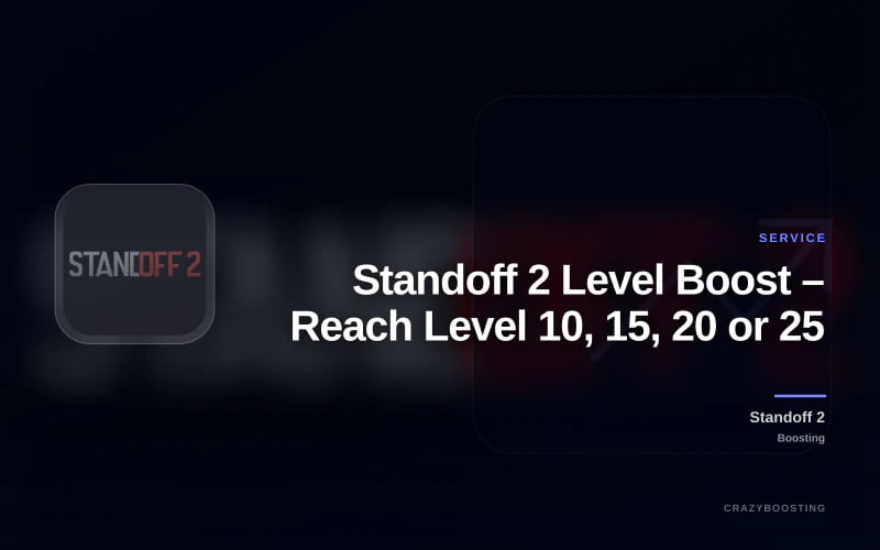 Standoff 2 Level Boost – Reach Level 10, 15, 20 or 25
