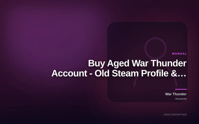 Buy Aged War Thunder Account - Old Steam Profile & High Playtime