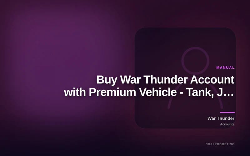Buy War Thunder Account with Premium Vehicle - Tank, Jet or Helicopter