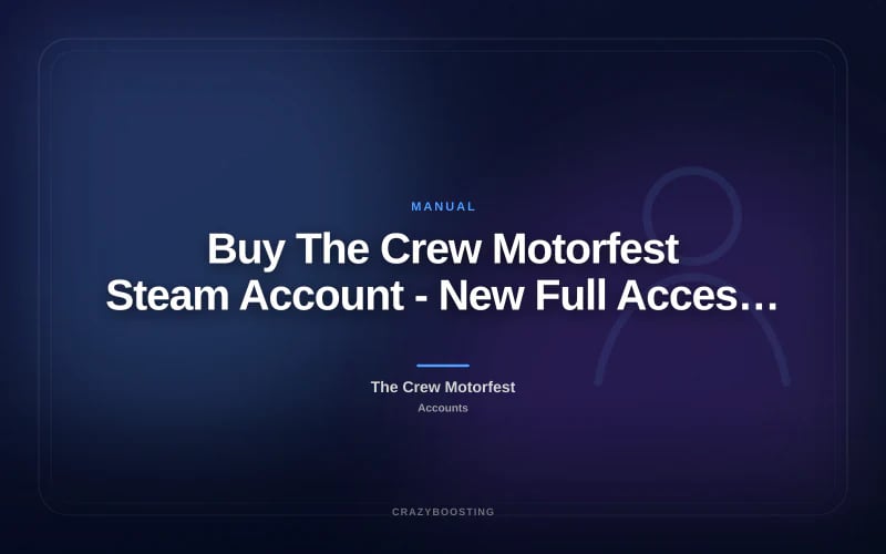 Buy The Crew Motorfest Steam Account - New Full Access Account