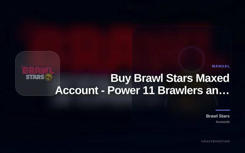 Buy Brawl Stars Maxed Account - Power 11 Brawlers and Hypercharges