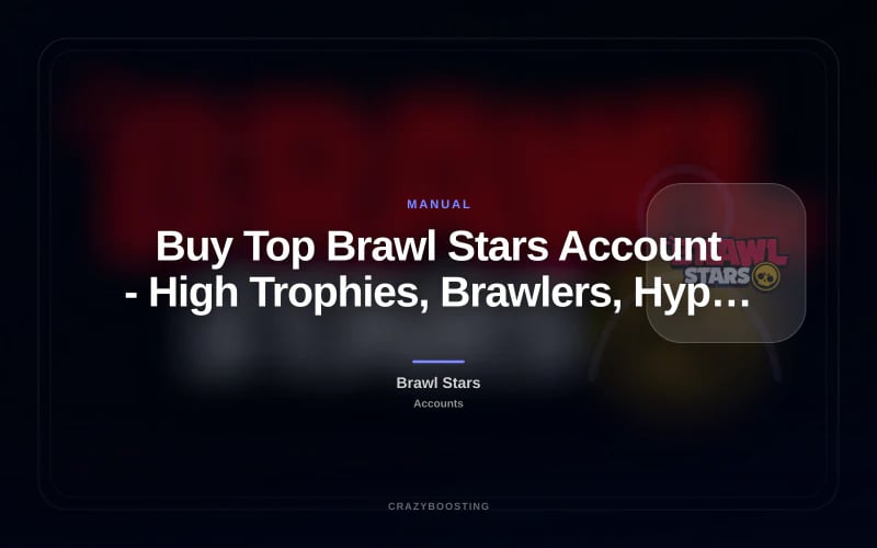 Buy Top Brawl Stars Account - High Trophies, Brawlers, Hypercharges and Skins