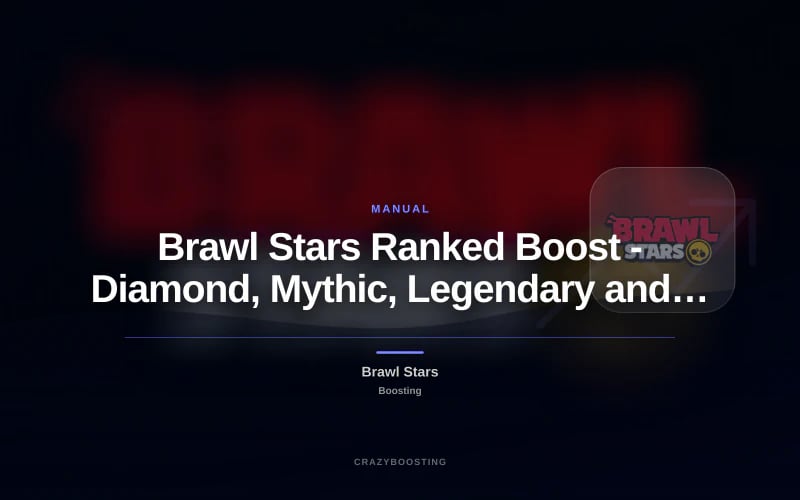 Brawl Stars Ranked Boost - Diamond, Mythic, Legendary and Master