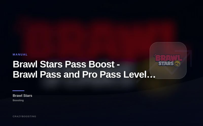 Brawl Stars Pass Boost - Brawl Pass and Pro Pass Level Farming