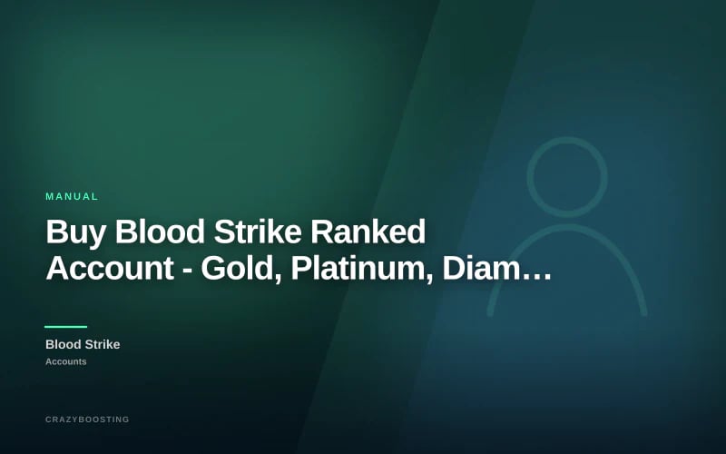 Buy Blood Strike Ranked Account - Gold, Platinum, Diamond, Master or Mythic