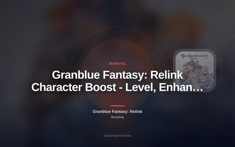 Granblue Fantasy: Relink Character Boost - Level, Enhancement & Mastery