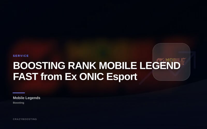 BOOSTING RANK MOBILE LEGEND FAST from Ex ONIC Esport