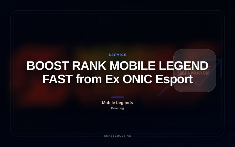 BOOST RANK MOBILE LEGEND FAST from Ex ONIC Esport