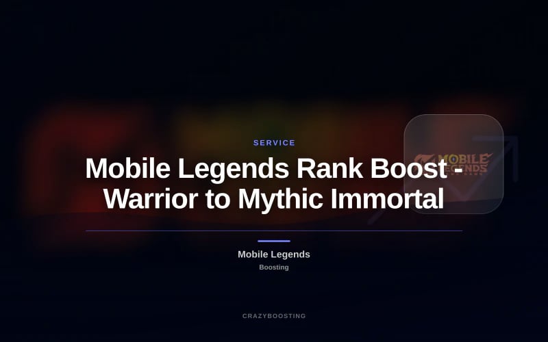 Mobile Legends Rank Boost - Warrior to Mythic Immortal