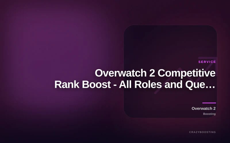 Overwatch 2 Competitive Rank Boost - All Roles and Queues