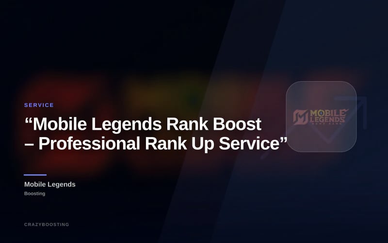 “Mobile Legends Rank Boost – Professional Rank Up Service”