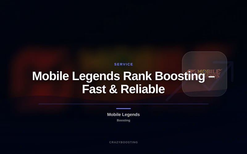 Mobile Legends Rank Boosting – Fast & Reliable