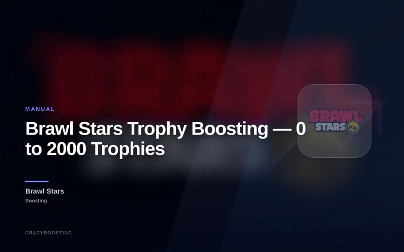 Brawl Stars Trophy Boosting — 0 to 2000 Trophies