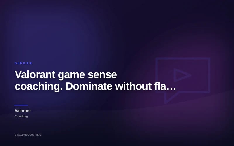Valorant game sense coaching. Dominate without flashy mechanics.