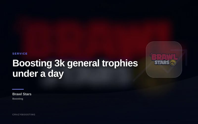 Boosting 3k general trophies under a day