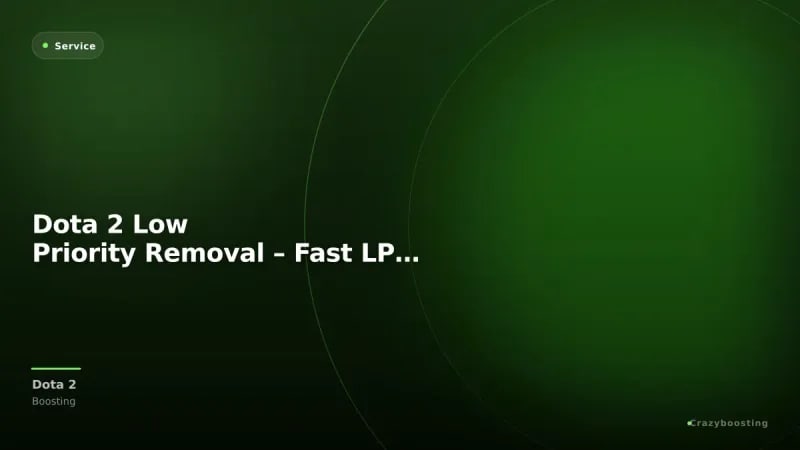 Dota 2 Low Priority Removal – Fast LP Match Completion