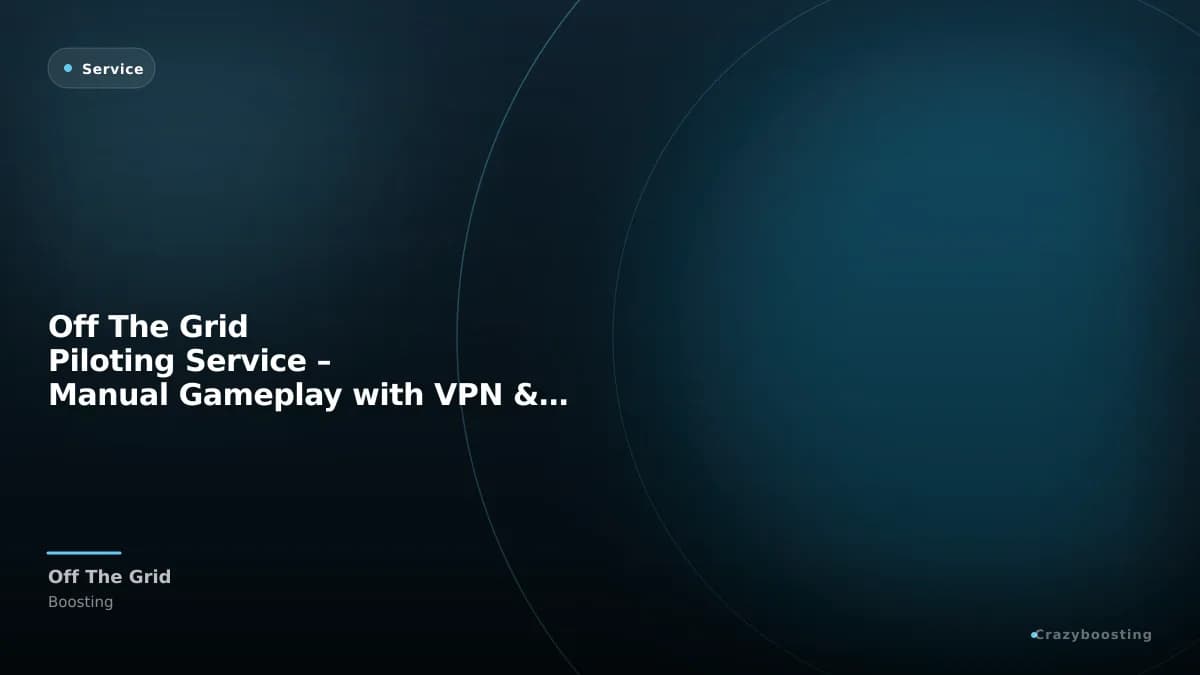 Off The Grid Piloting Service – Manual Gameplay with VPN & Stream Option