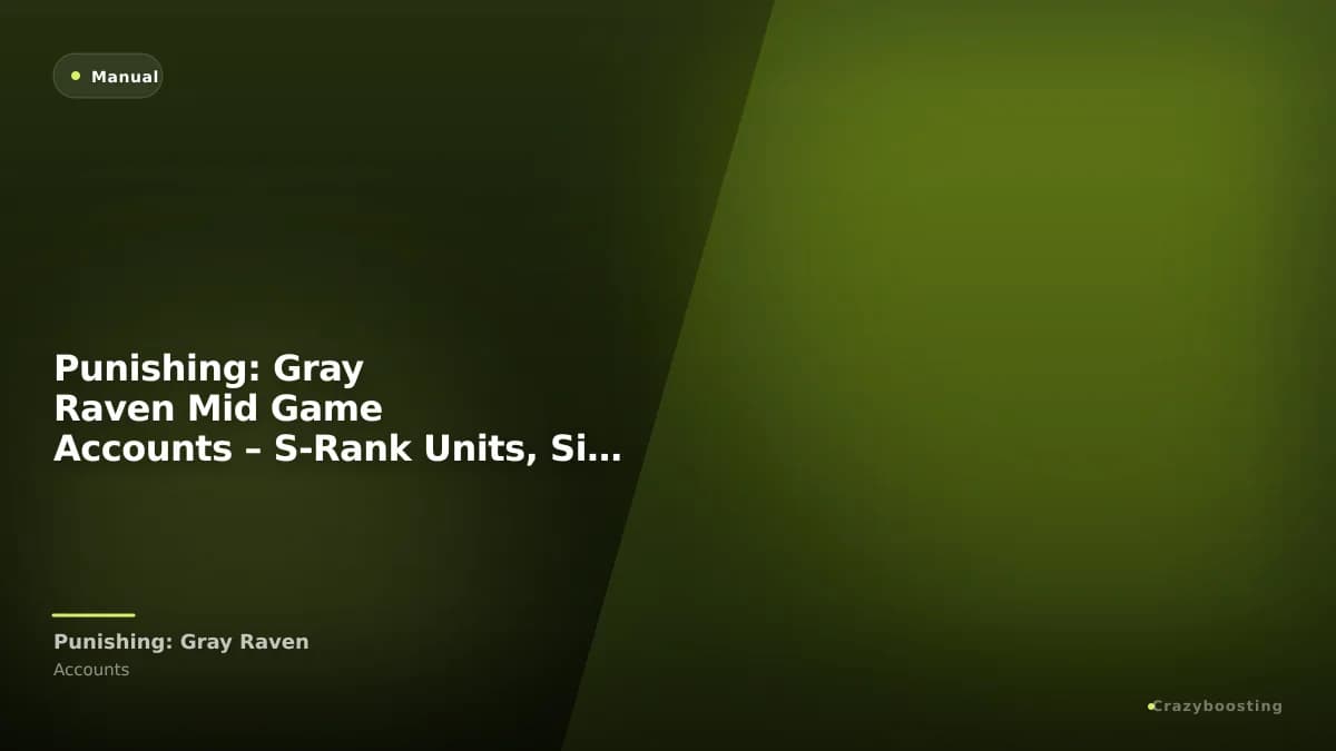 Punishing: Gray Raven Mid Game Accounts – S-Rank Units, Signatures & Progress