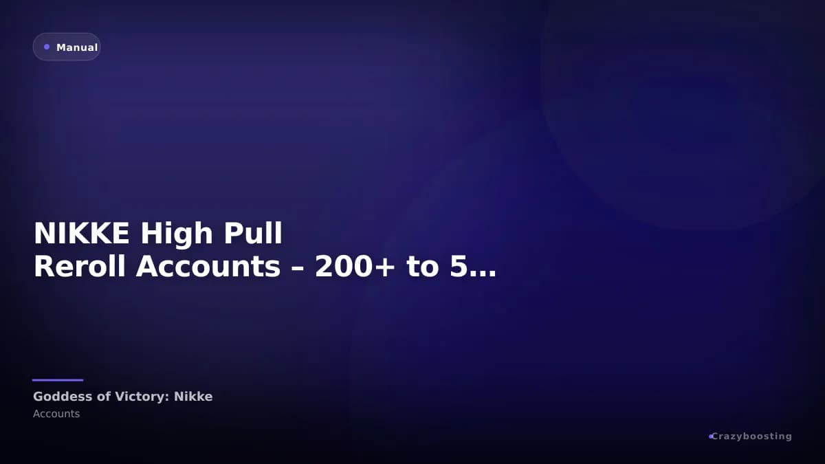 NIKKE High Pull Reroll Accounts – 200+ to 500+ Total Summons
