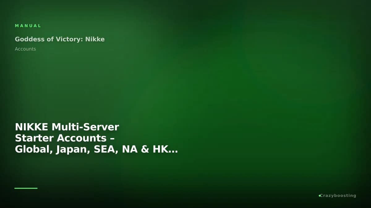NIKKE Multi-Server Starter Accounts – Global, Japan, SEA, NA & HK/MO/TW Options
