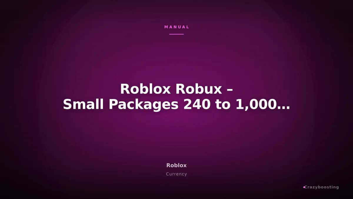 Roblox Robux – Small Packages 240 to 1,000 Robux