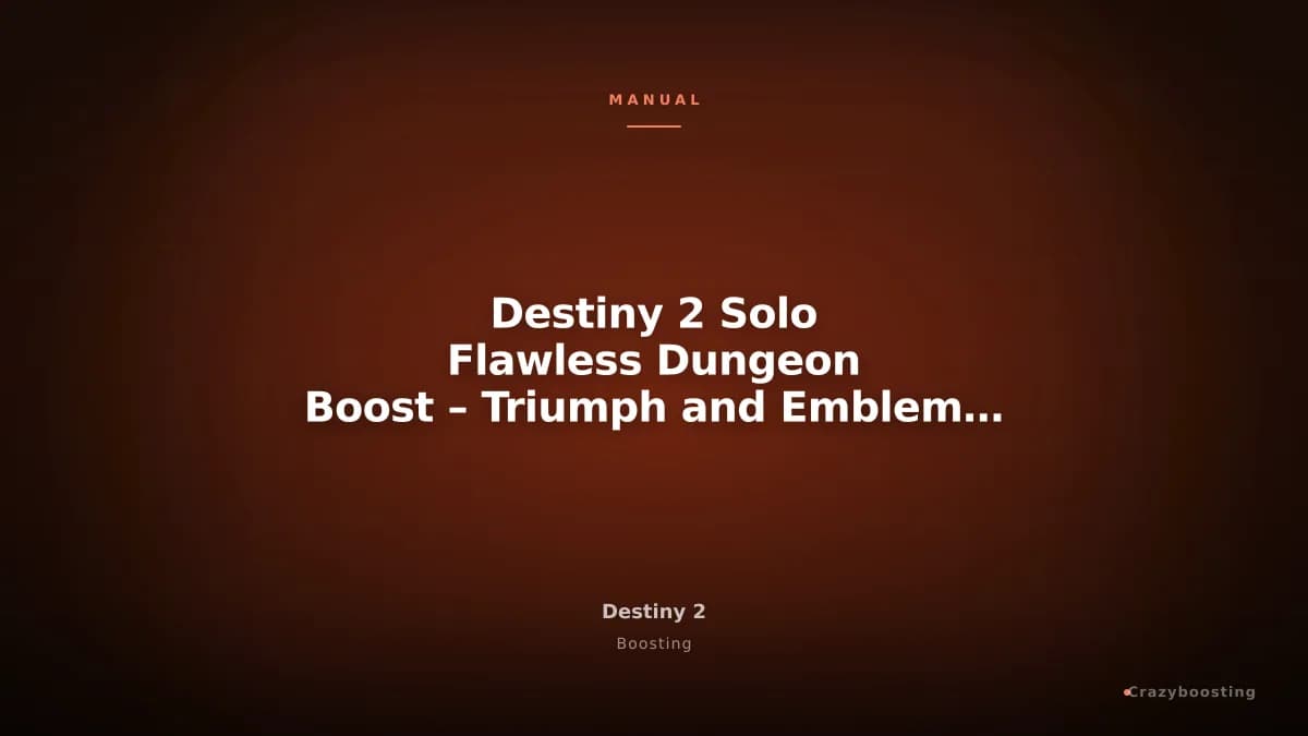 Destiny 2 Solo Flawless Dungeon Boost – Triumph and Emblem Service