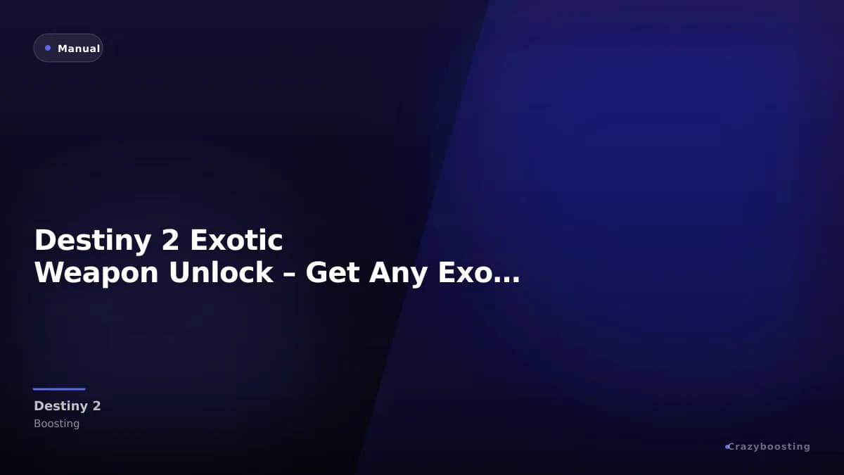 Destiny 2 Exotic Weapon Unlock – Get Any Exotic Weapon Fast