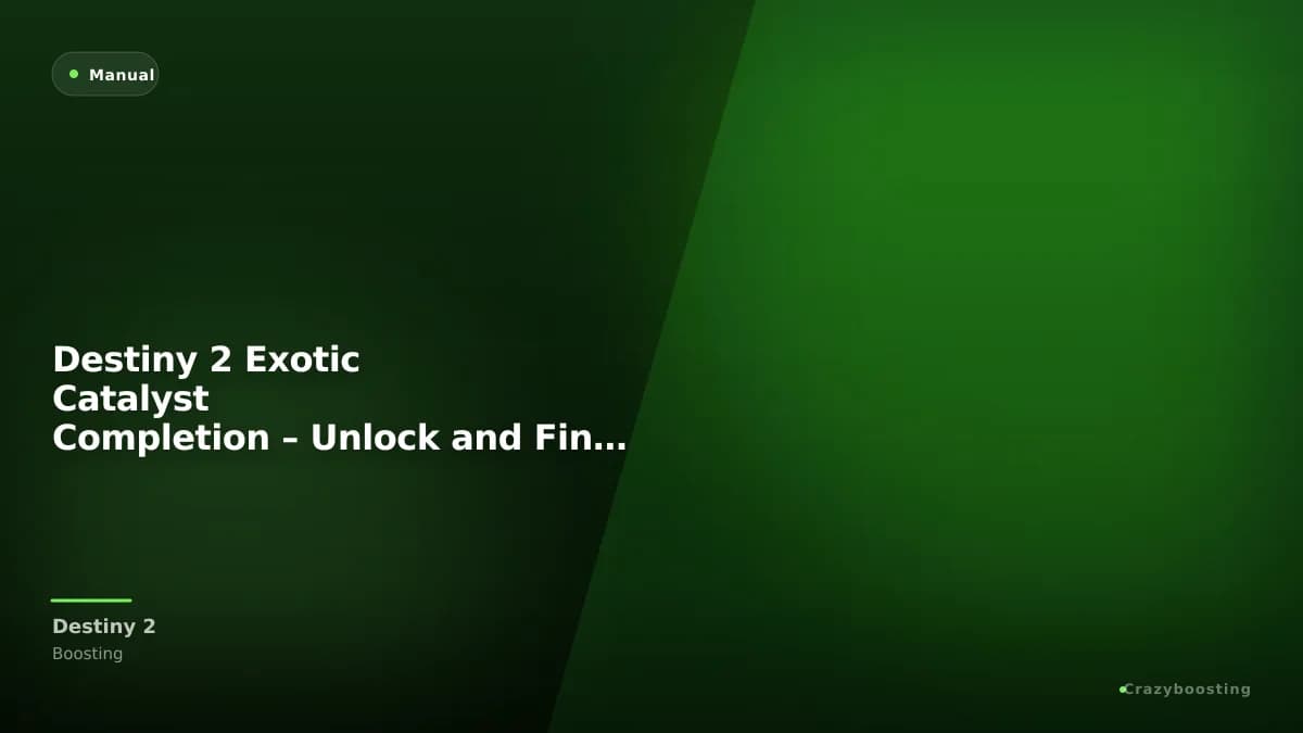 Destiny 2 Exotic Catalyst Completion – Unlock and Finish Catalysts