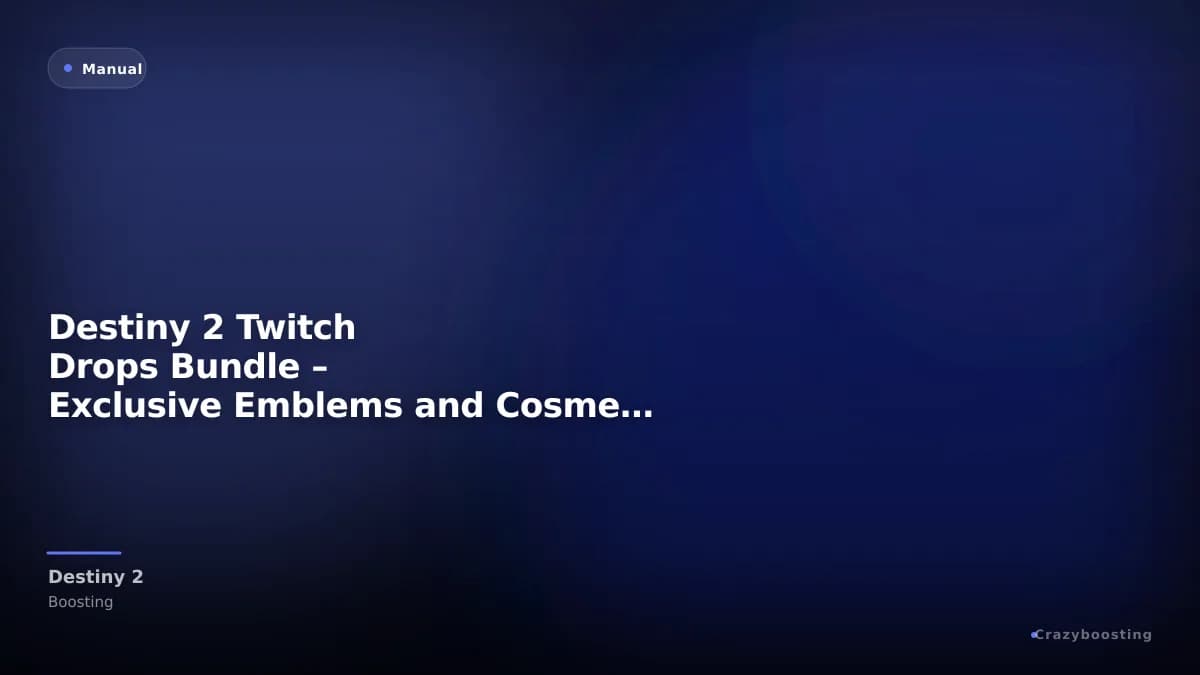 Destiny 2 Twitch Drops Bundle – Exclusive Emblems and Cosmetic Drops