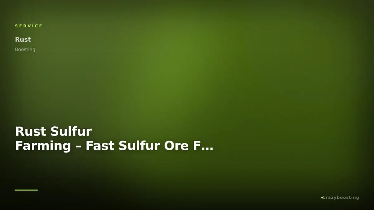 Rust Sulfur Farming – Fast Sulfur Ore Farm for Raids