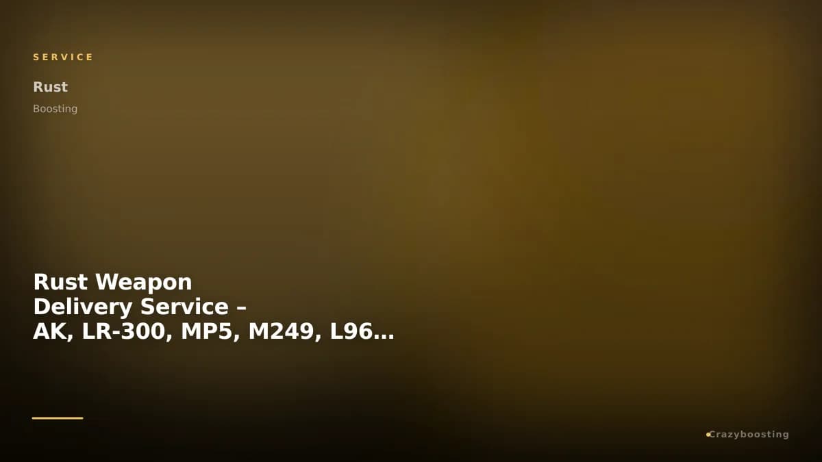 Rust Weapon Delivery Service – AK, LR-300, MP5, M249, L96 & More