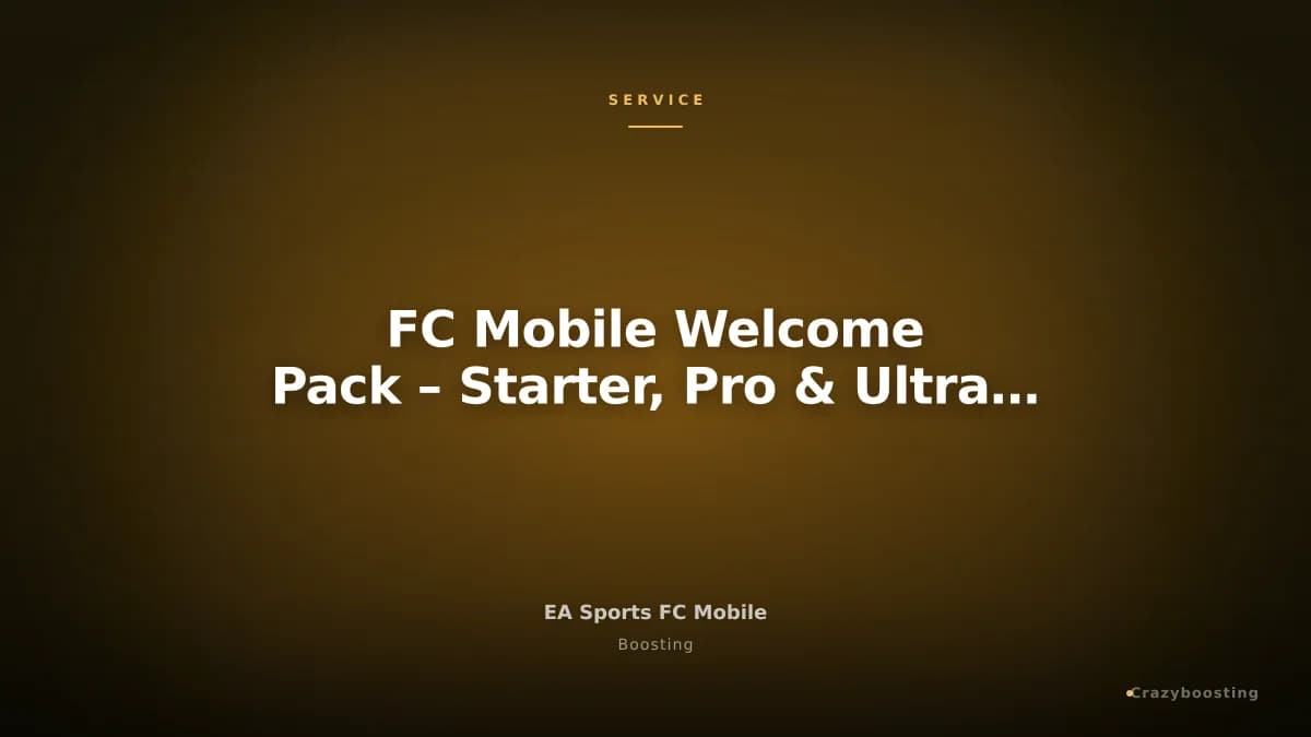 FC Mobile Welcome Pack – Starter, Pro & Ultra Set Service