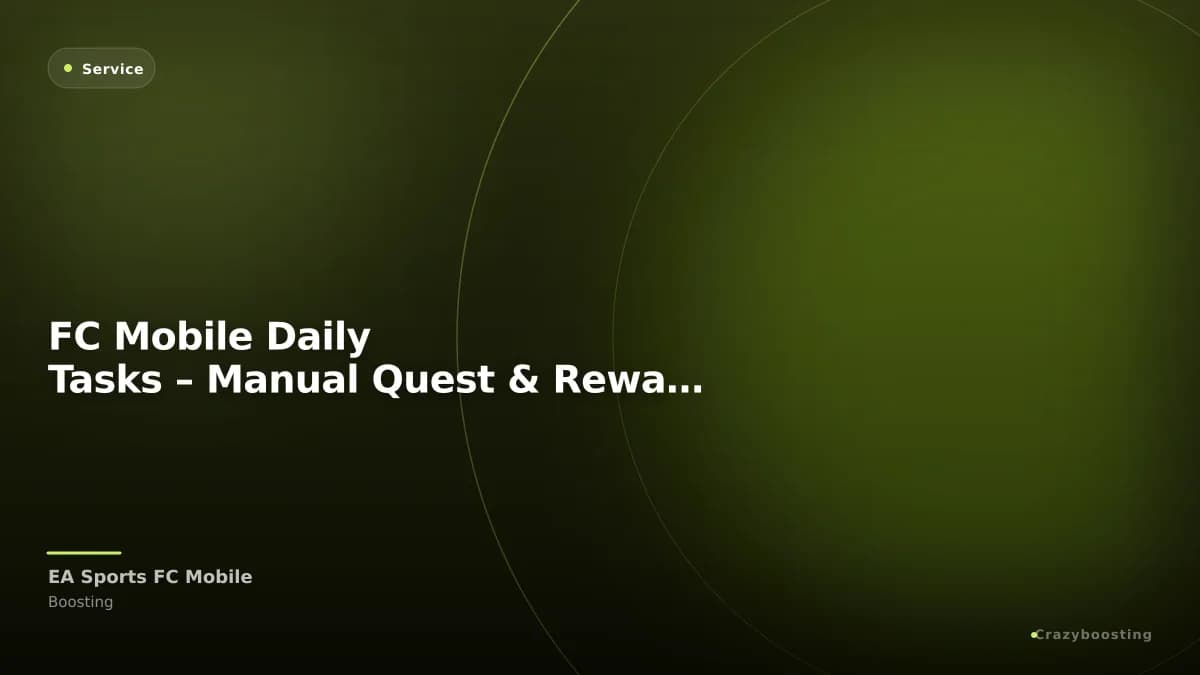 FC Mobile Daily Tasks – Manual Quest & Reward Completion
