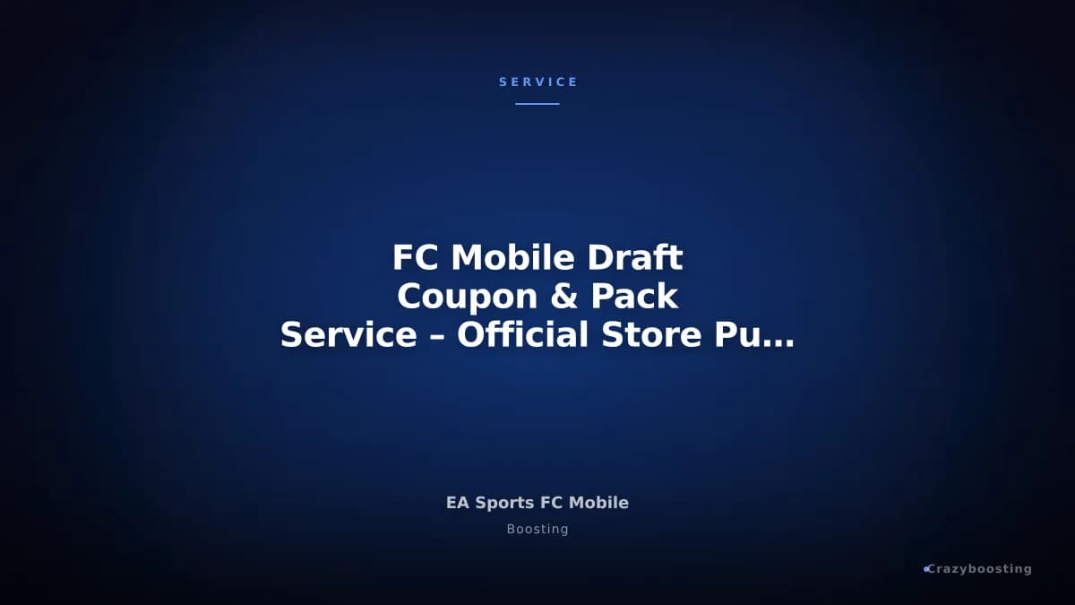FC Mobile Draft Coupon & Pack Service – Official Store Purchase