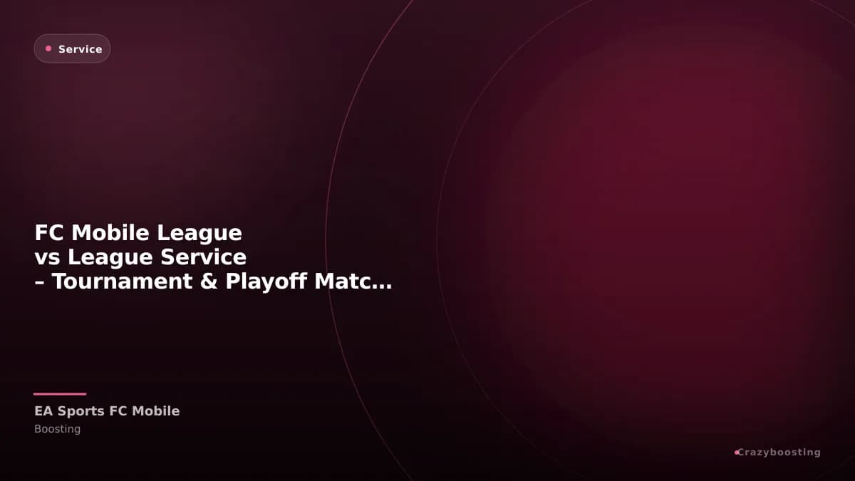 FC Mobile League vs League Service – Tournament & Playoff Matches