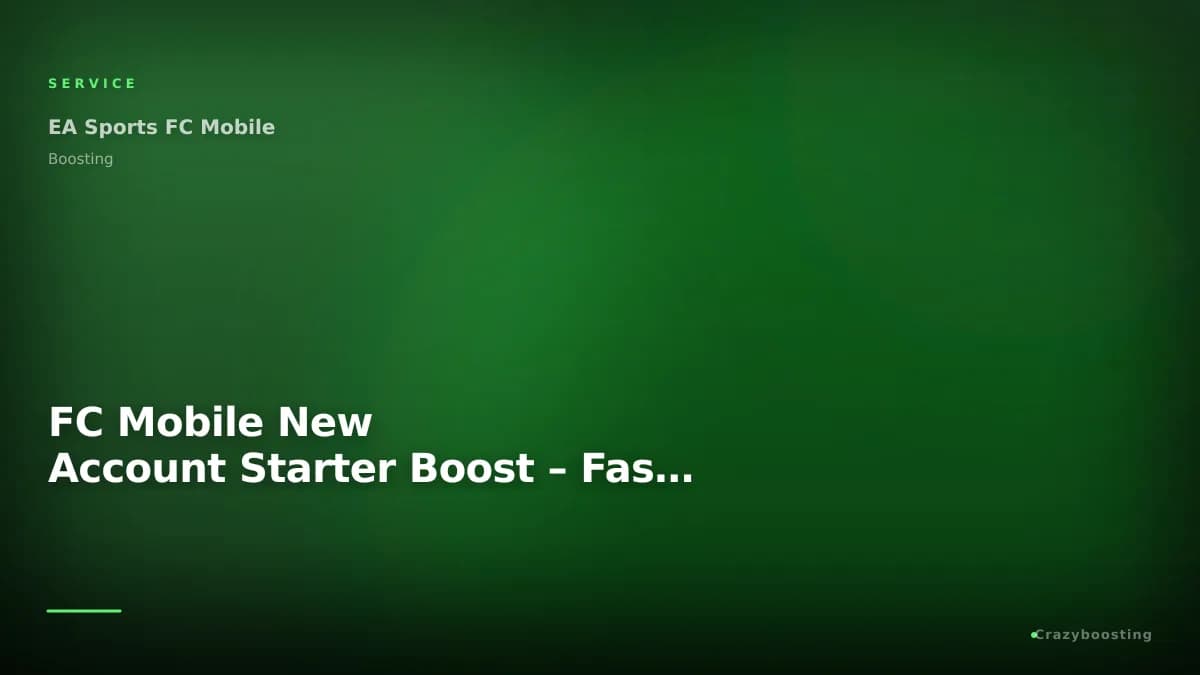 FC Mobile New Account Starter Boost – Fast Beginner Progress