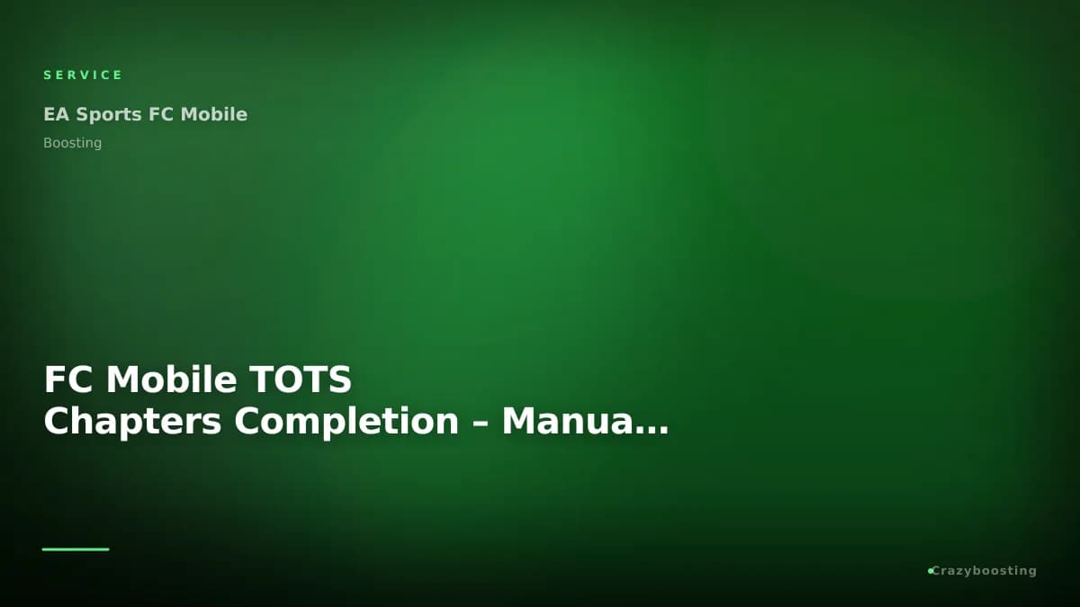 FC Mobile TOTS Chapters Completion – Manual Event Progress