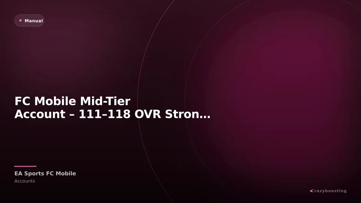 FC Mobile Mid-Tier Account – 111–118 OVR Strong Squad
