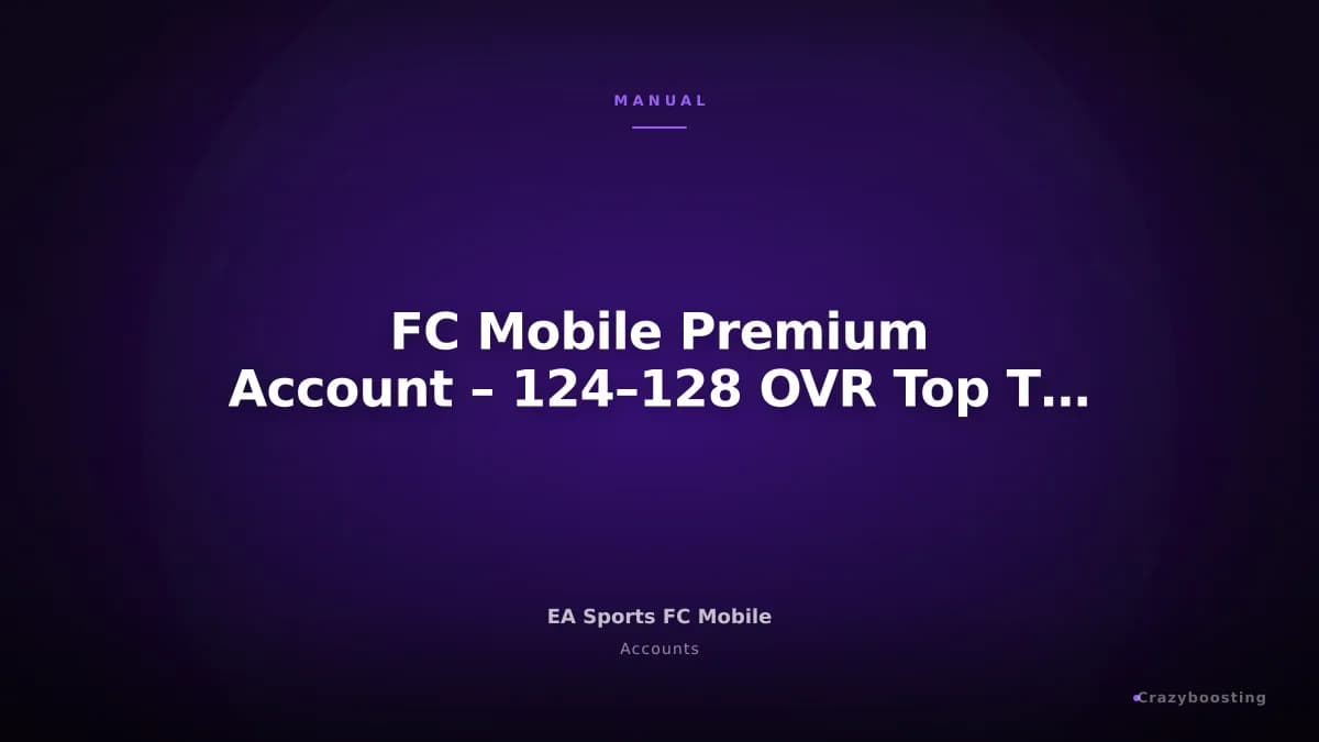 FC Mobile Premium Account – 124–128 OVR Top Team