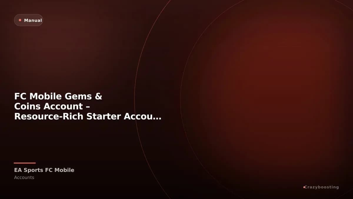 FC Mobile Gems & Coins Account – Resource-Rich Starter Account