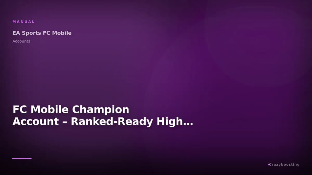 FC Mobile Champion Account – Ranked-Ready High OVR Squad