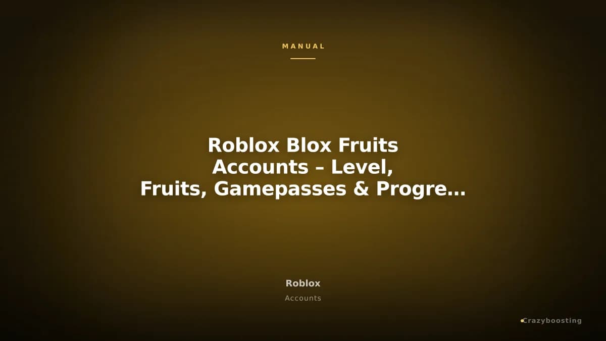 Roblox Blox Fruits Accounts – Level, Fruits, Gamepasses & Progress