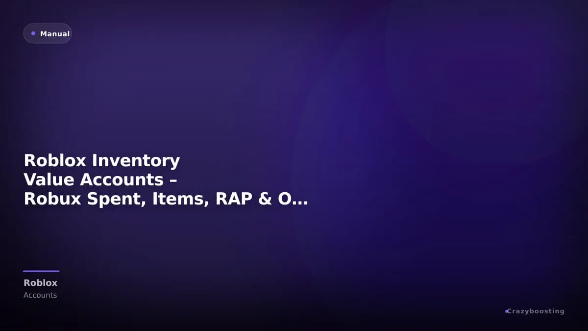 Roblox Inventory Value Accounts – Robux Spent, Items, RAP & Offsale Items
